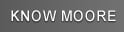 Know Moore